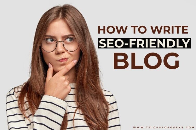 How to write SEO friendly blog posts